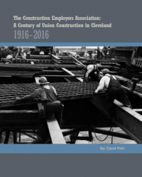 A Century of Union Construction in Cleveland: 1916-2016